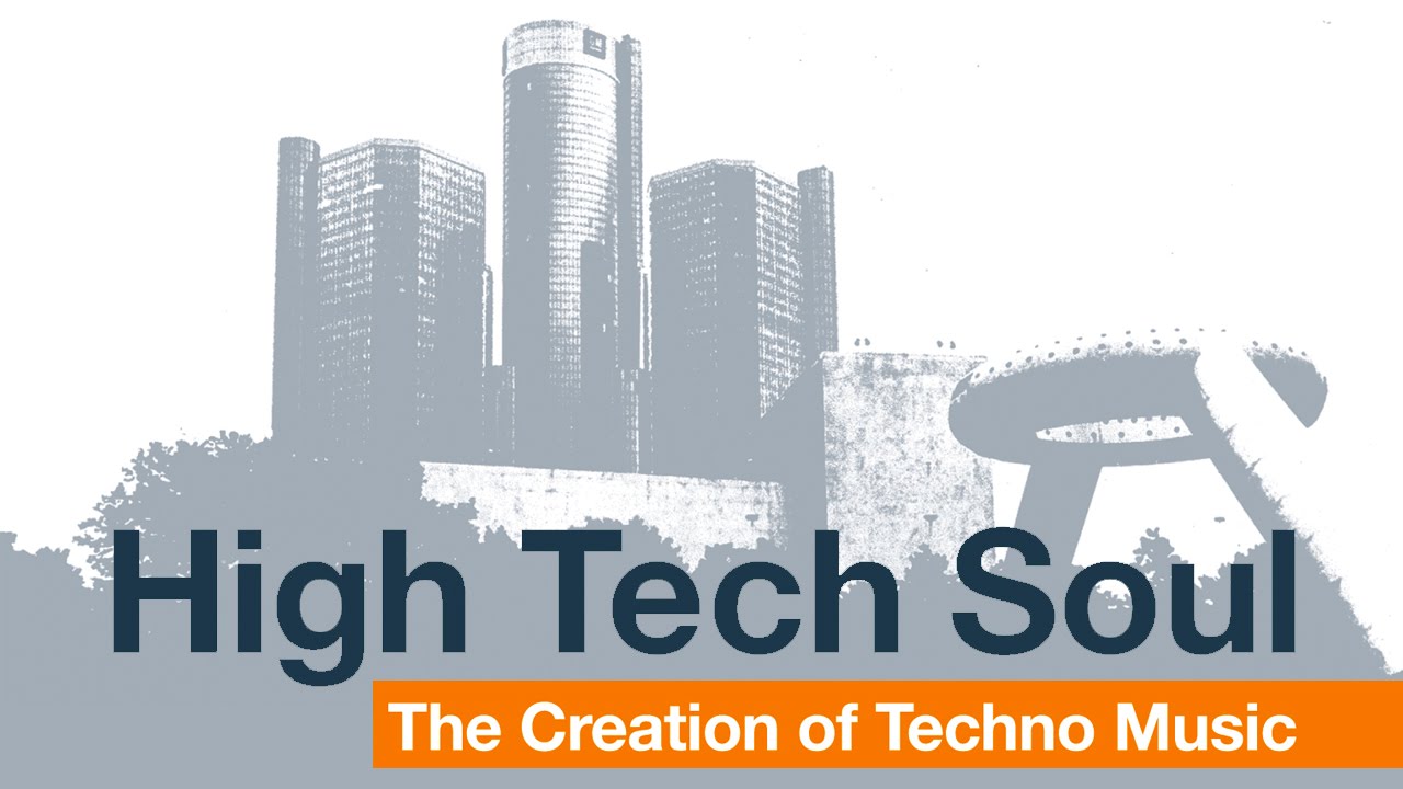 High Tech Soul: The creation of techno music