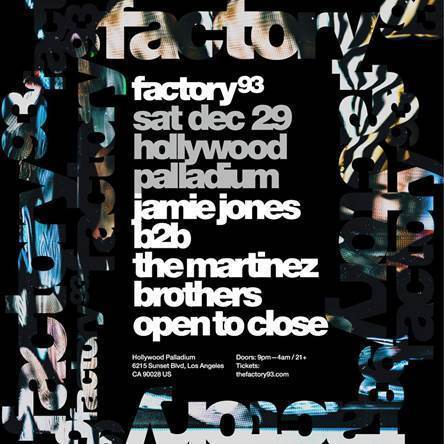 Factory 93 presents Jamie Jones B2B The Martinez Bros 7-Hr, Open-To ...