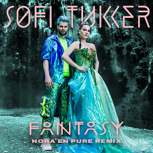 Sofi Tukker - Fantasy (Nora En Pure Remix)