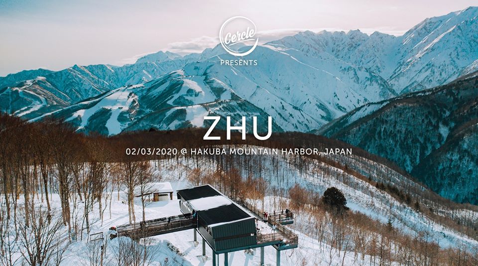 Cercle Invites Zhu For A Spectacular Set At Hakuba Mountain Harbor In Japan