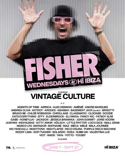 Fisher + Vintage Culture - Hï Ibiza - Ibiza Parties 2023