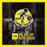 Play Records present this year’s ‘Play at ADE 2023’
