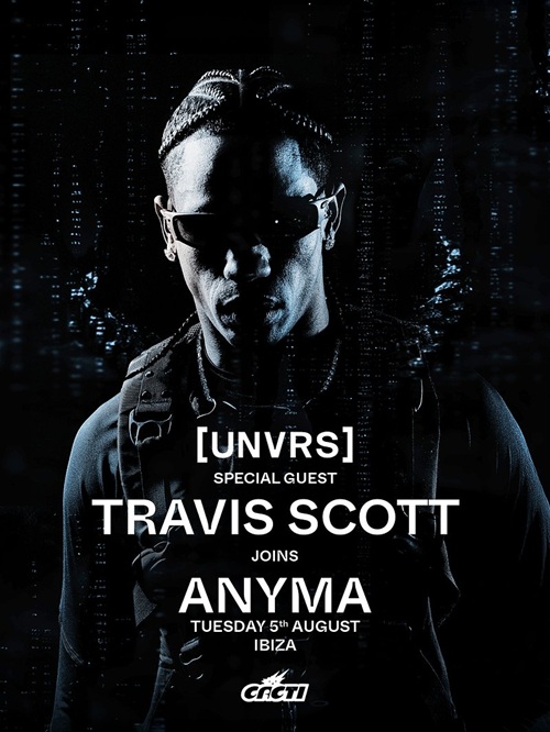 Anyma Travis Scott [UNVRS] Ibiza