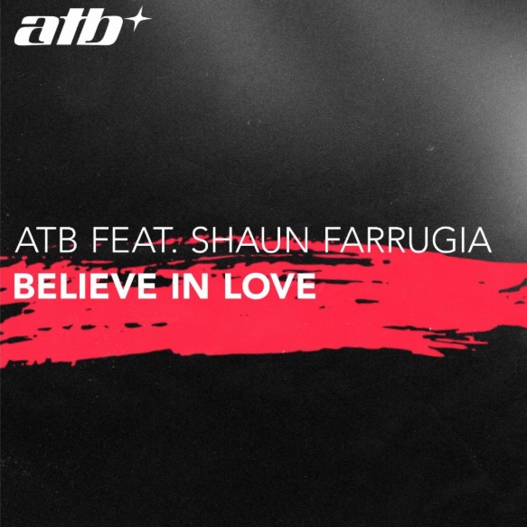 ATB Shaun Farrugia Believe in Love