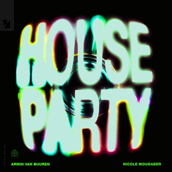Armin van Buuren Nicole Moudaber House Party