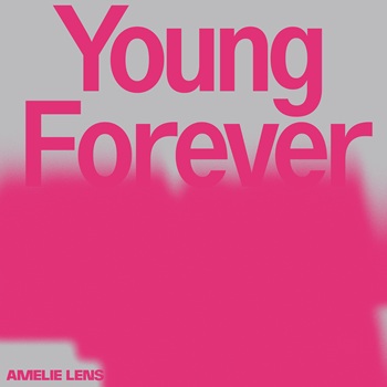 Amelie Lens Young Forever