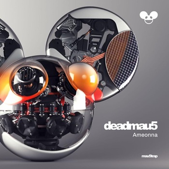 deadmau5 Ameonna mau5trap