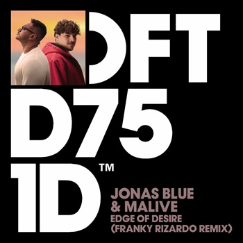  Jonas Blue & Malive - Edge Of Desire Franky Rizardo 