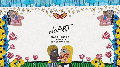 No Art Manchester 2026 Open Air 