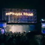 Primavera Sound Barcelona Announces Sold Out 2026 Edition