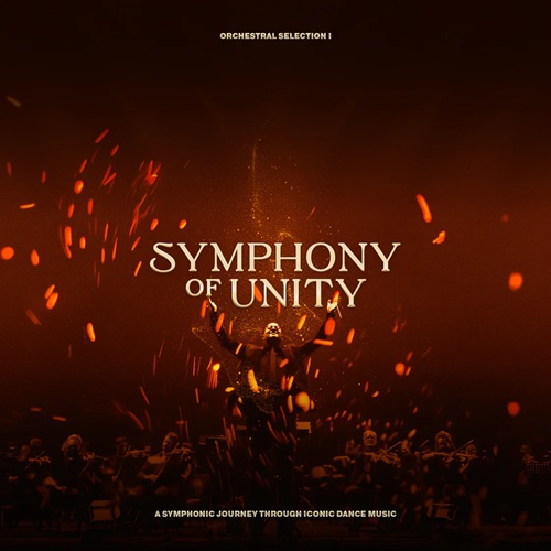 Symphony of Unity: Orchestral Selection I 1 Symphony of Unity Orchestral Selection I