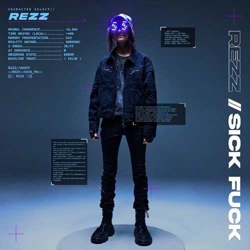 REZZ SICK FUCK