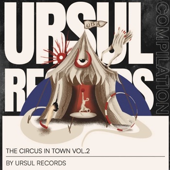 Ursul Records The Circus In Town Vol. 2.