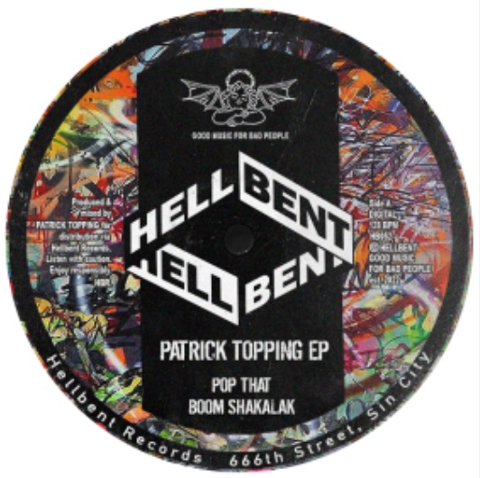 Patrick Topping Pop That / Boom Shakalak